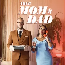 Your Mom & Dad Podcast artwork