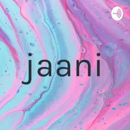 jaani Podcast artwork