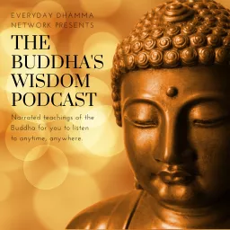 The Buddha’s Wisdom Podcast artwork