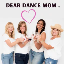 Dear Dance Mom... Podcast artwork