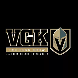 VGK Insider Show with Ryan Wallis and Daren Millard