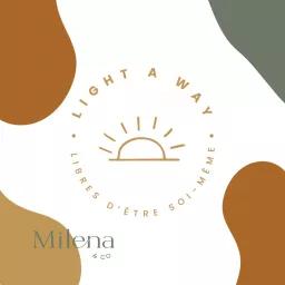 Light a way par Milena Podcast artwork