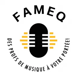 FAMEQ : Des profs de musique à votre portée! Podcast artwork