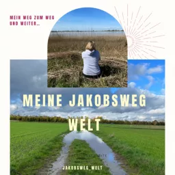 Meine Jakobsweg Welt Podcast artwork