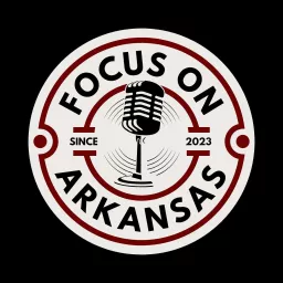 Focus on Arkansas Podcast artwork