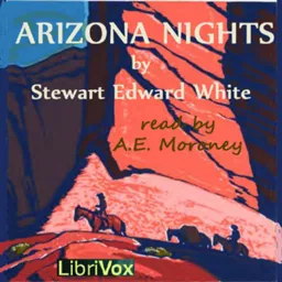 Arizona Nights by Stewart Edward White Podcast artwork