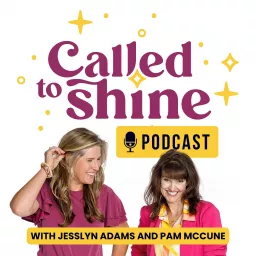 Called to Shine Podcast artwork