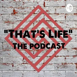 That’s Life Podcast artwork