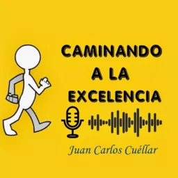 Caminando a la excelencia Podcast artwork