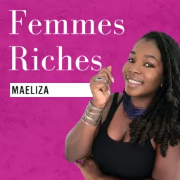 Femmes Riches Podcast artwork