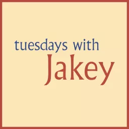 Tuesdays With Jakey