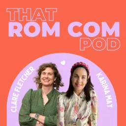 That Rom Com Pod