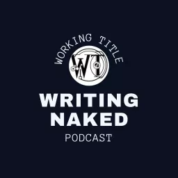 Writing Naked Podcast artwork