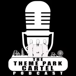 The Theme Park Cartel Podcast artwork