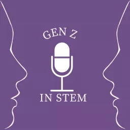 GENZ in STEM Podcast artwork