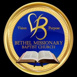 The Bethel Montgomery Podcast - Bethel Missionary Baptist Church: Montgomery, Alabama