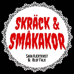 Skräck & Småkakor Podcast artwork