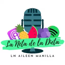 La Neta De La Dieta Podcast artwork