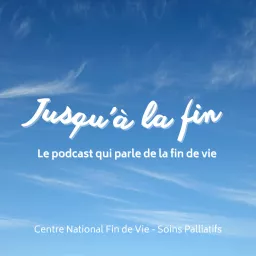 Jusqu'à la fin Podcast artwork