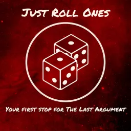 Just Roll Ones Podcast artwork