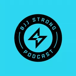 BJJ Strong Podcast