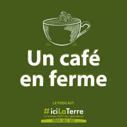 Un café en ferme Podcast artwork