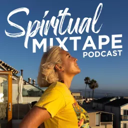 Spiritual Mixtape Podcast artwork