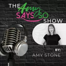 The Amy Says So Show