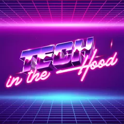 Tech in the Hood Podcast artwork