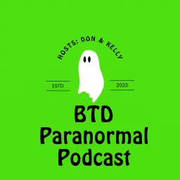 BTD Paranormal Podcast