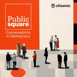 Public Square: Conversations in Democracy Podcast artwork