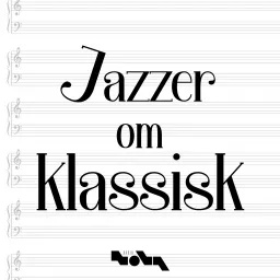 Jazzer om Klassisk Podcast artwork