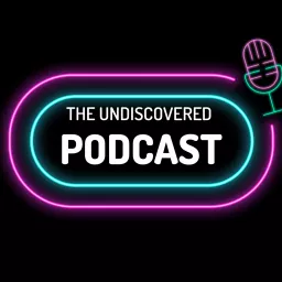 The Undiscovered Podcast artwork