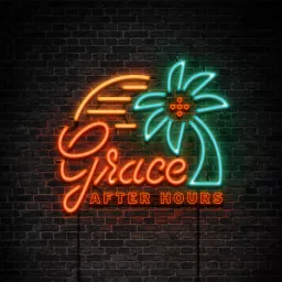 Grace After Hours Podcast artwork
