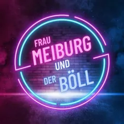 Frau Meiburg und Der Böll