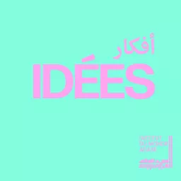 Idées / أفكار Podcast artwork