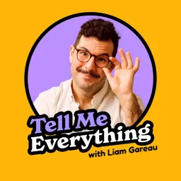 Tell Me Everything Podcast artwork