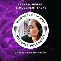 The Human Movement Therapy - Victoria Anaïs Pollastri - Podcast