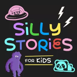 Silly Stories for Kids Podcast artwork