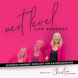 The Next Level Life with Christine Corcoran