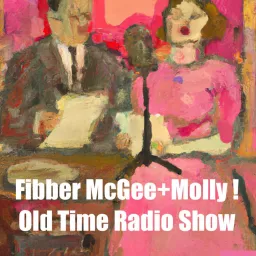 Fibber McGee+Molly - Old Time Radio Show