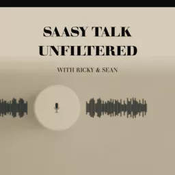 SaaSy Talk Unfiltered Podcast artwork
