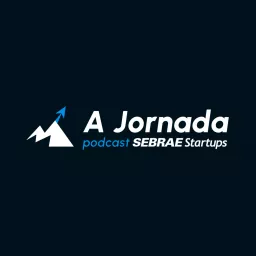 A Jornada - Sebrae Startups