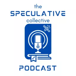 The Speculative Collective Podcast artwork