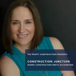 Construction Junction: Where Construction Meets Accounting Podcast artwork