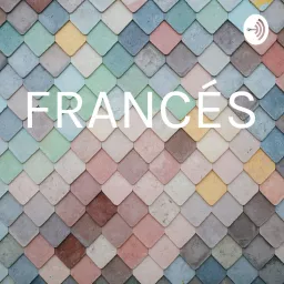 FRANCÉS Podcast artwork