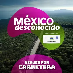 México Desconocido Podcast artwork