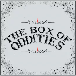 The Box of Oddities Podcast artwork