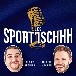 Les Sport’ischhh Podcast artwork