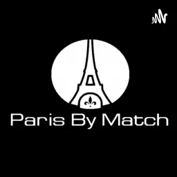Paris By Match Podcast artwork